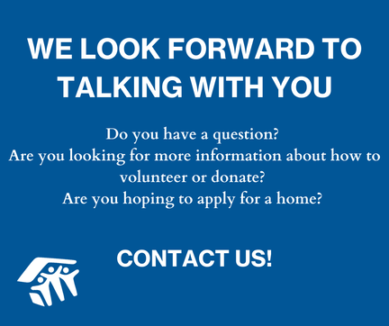 We look forward to talking with you. Do you have a question? Are you looking for more information about how to volunteer or donate? Are you hoping to apply for a home? Contact us! info@garlandcountyhabitat.org 501-623-5600